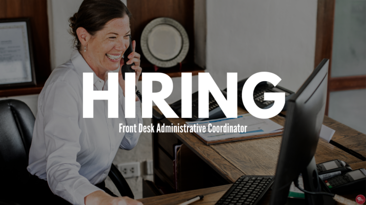 Hiring Front Desk Administrative Coordinator in Markham